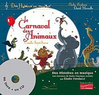 Histoires en musique - Le carnaval des animaux: Livre CD