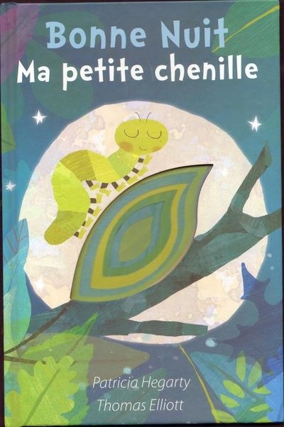 Bonne nuit ma petite chenille