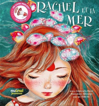 Rachel et la Mer (Coll. Livres Parlants)