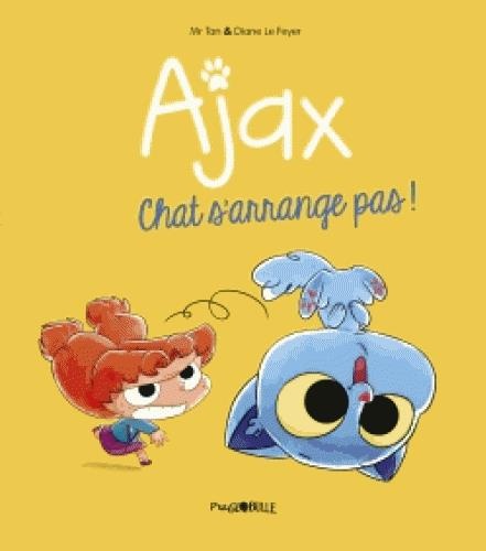 Ajax, Tome 02: Chat s'arrange pas !