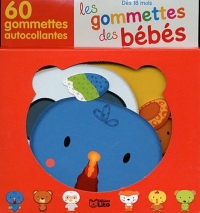 Les Gommettes des Bébés : les Animaux Doudous - De 18 mois à 3 ans
