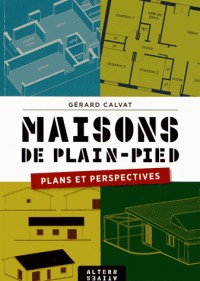 Maisons de plain-pied: Plans et perspectives