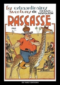 Les extraordinaires aventures de Cesar-Napoléon Rascasse T1