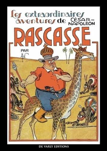 Les extraordinaires aventures de Cesar-Napoléon Rascasse T1