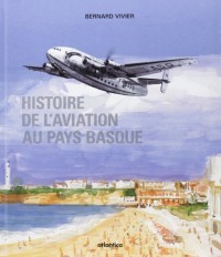 Histoire de l'aviation au pays basque