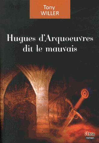 Hugues d'Arquoeuvres dit le mauvais
