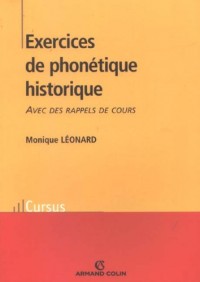 Exercices de phonétique historique : Avec des rappels de cours