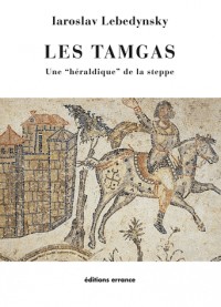 Les tamgas : Une héraldique de la steppe