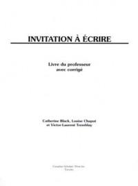 Invitation a Ecrire: Teacher Edition