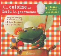 Lulu Vroumette : La cuisine de Lulu la gourmande