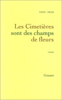 Les Cimetières sont des champs de fleurs