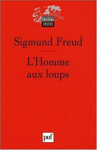 L'homme aux loups : A partir de l'histoire d'une névrose infantile