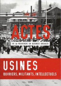 Actes de la recherche en sciences sociales, n°196-197. Ouvriers et intellectuels, militants en usine (96)