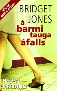 Bridget Jones á barmi taugaáfalls (Icelandic Edition)