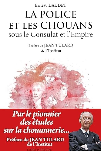 La police et les chouans sous le Consulat et l'Empire.