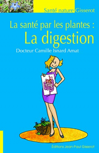 La Sante par les Plantes : la Digestion