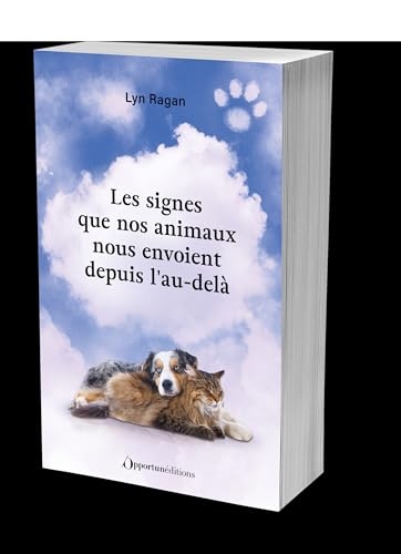 Ces signes envoyés de l’au-delà par nos animaux