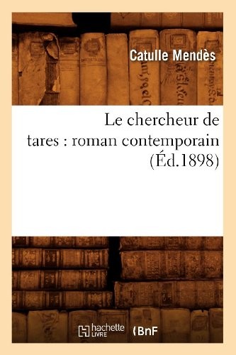 Le chercheur de tares : roman contemporain (Éd.1898)