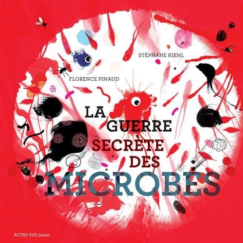La guerre secrète des microbes