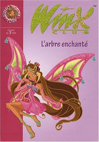 Winx Club, Tome 20 : L'arbre enchanté