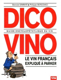 Dico Vino: Guide encyclopéthylique du vin