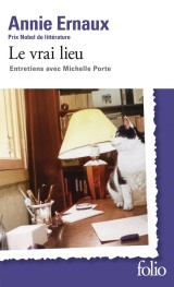 Le vrai lieu: Entretiens avec Michelle Porte [Poche]