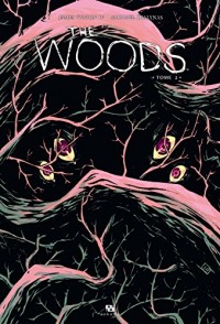 The Woods, Tome 2 :