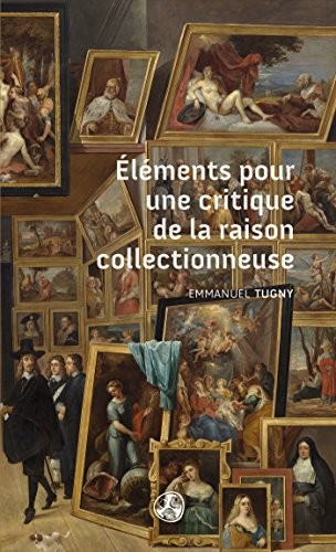 Éléments pour une critique de la raison collectionneuse