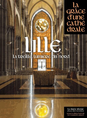 Lille, La Grâce d'une Cathédrale