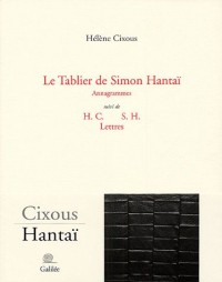 Le tablier de Simon Hantaï suivi de H.C. S.H. Lettres