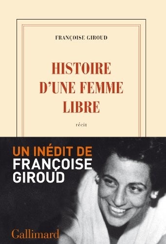Histoire d'une femme libre