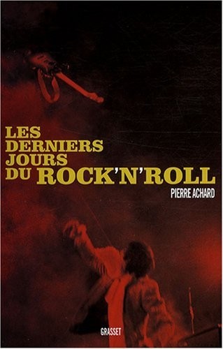 Les derniers jours du Rock'n'Roll