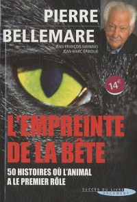 L'empreinte de la bête : 50 histoires où l'animal a le premier rôle