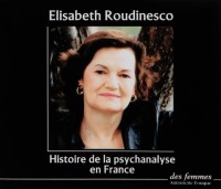 Histoire de la psychanalyse en France - 4 CD audio