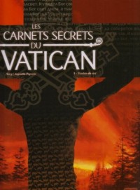Les carnets secrets du Vatican, Tome 1 : Tombée du ciel