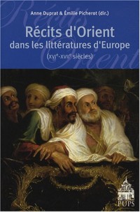 Récits d'Orient dans les littératures d'Europe (XVIe-XVIIe siècles)