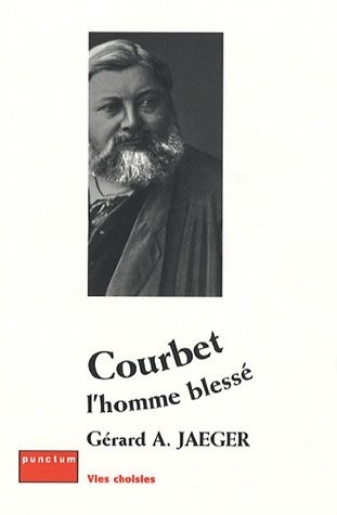 Courbet, l'homme blessé : Indiscrétions d'atelier