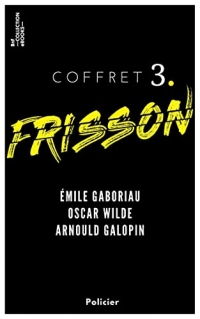 Coffret Frisson n°3 - Émile Gaboriau, Oscar Wilde, Arnould Galopin: 3 textes issus des collections de la BnF
