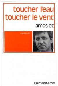 Toucher l'eau, toucher le vent