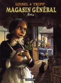 Magasin général, Tome 1 : Marie