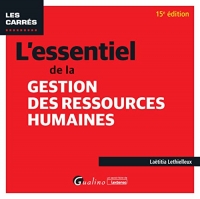 L'essentiel de la gestion des ressources humaines: Pour saisir les concepts fondamentaux de la GRH