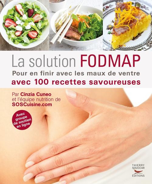 La Solution FODMAP. Pour en finir avec les maux de ventre