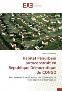 Perspectives d'amélioration des logements de terre crue en climat tropical