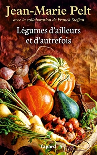 Légumes d'ailleurs et d'autrefois