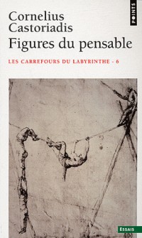 Figures du pensable. Les carrefours du labyrinthe (6)