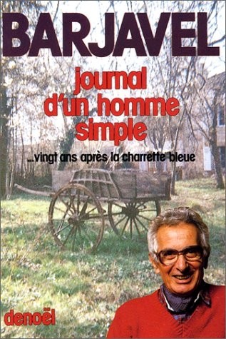 Journal d'un homme simple... Vingt ans après La Charrette bleue [9782207202357]