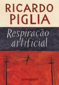 RESPIRAÇÃO ARTIFICIAL (EDIÇÃO DE BOLSO) (Em Portuguese do Brasil)