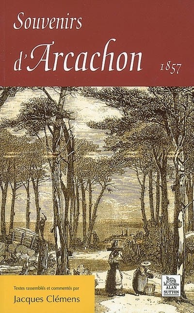 Souvenirs d'Arcachon 1857