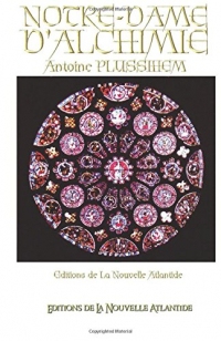 Notre Dame d'Alchimie, Antoine Plussihem