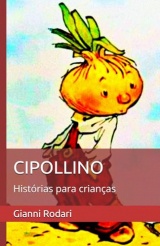 CIPOLLINO: Histórias para crianças